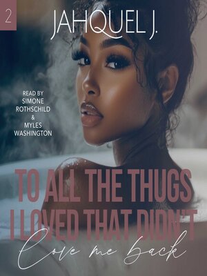 cover image of To All the Thugs I Loved That Didn't Love Me Back 2